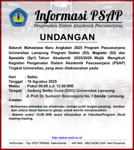 Jadwal Kegiatan Pengenalan Sistem Akademik Pascasarjana (PSAP) Universitas Lampung Program Doktor (S3), Magister (S2) dan Spesialis (Sp1) Tahun Akademik 2025/2026